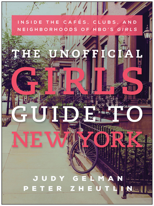 Title details for The Unofficial Girls Guide to New York by Judy Gelman - Available